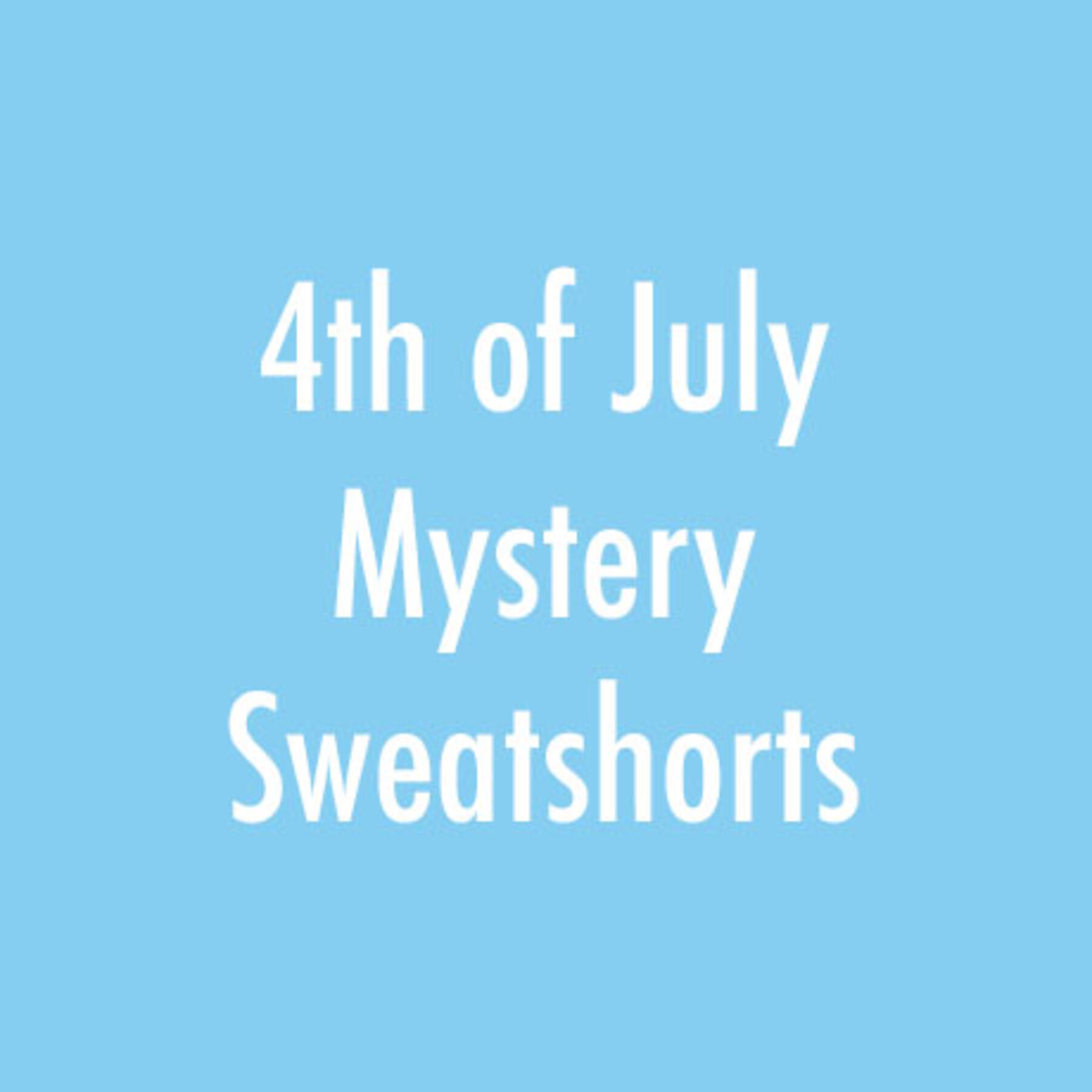 gustin 4th of july mystery sweatshorts