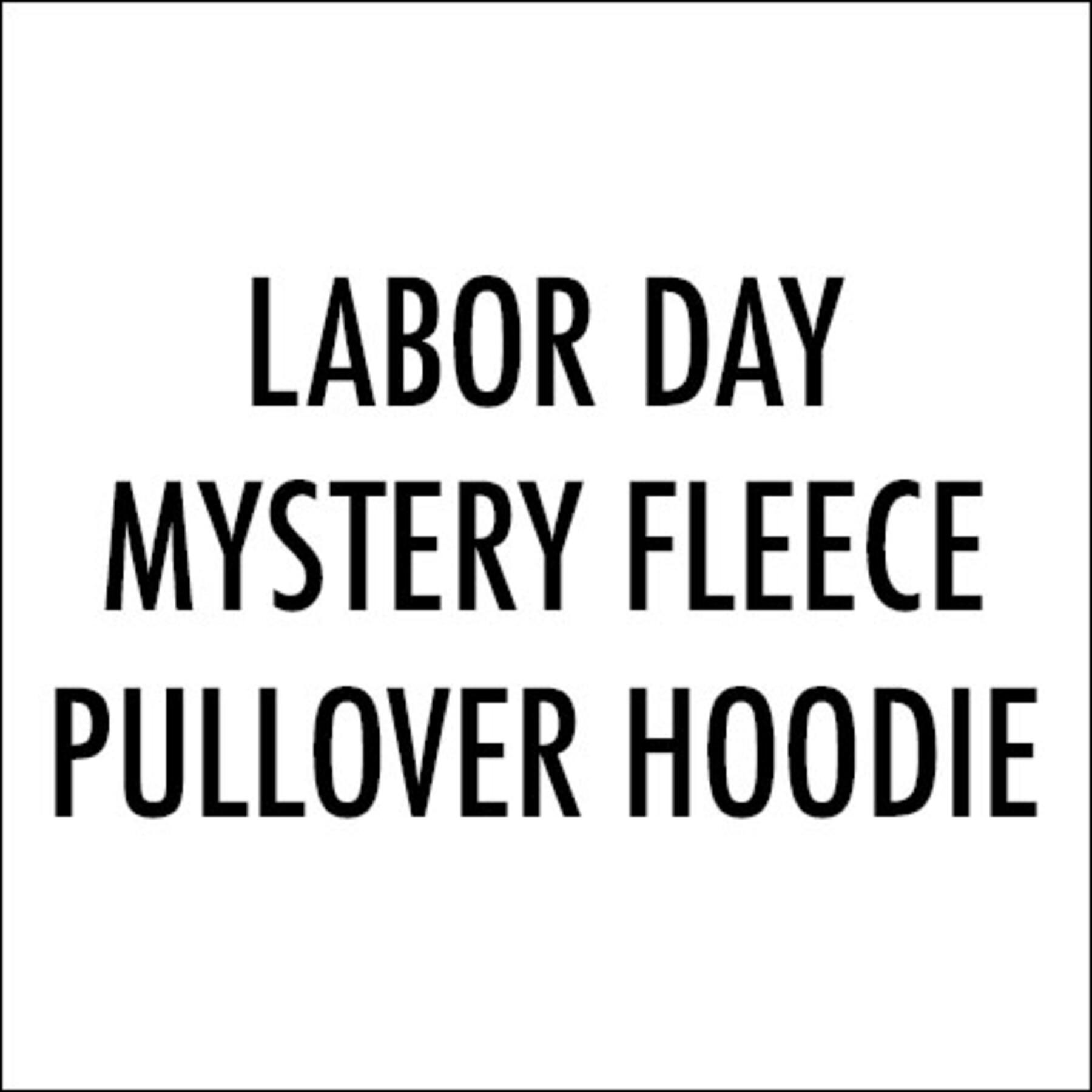 gustin labor day mystery fleece pullover hoodie
